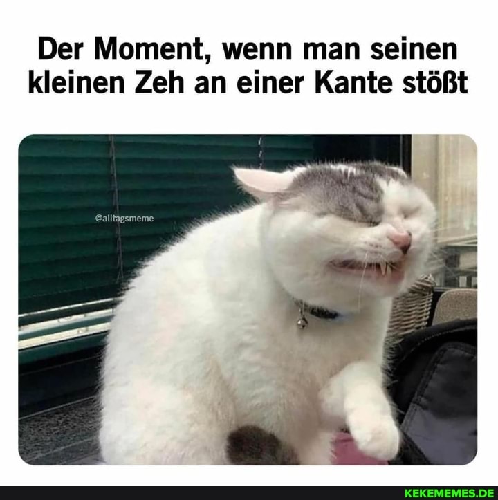 Der Moment, wenn man seinen kleinen Zeh an einer Kante stößt