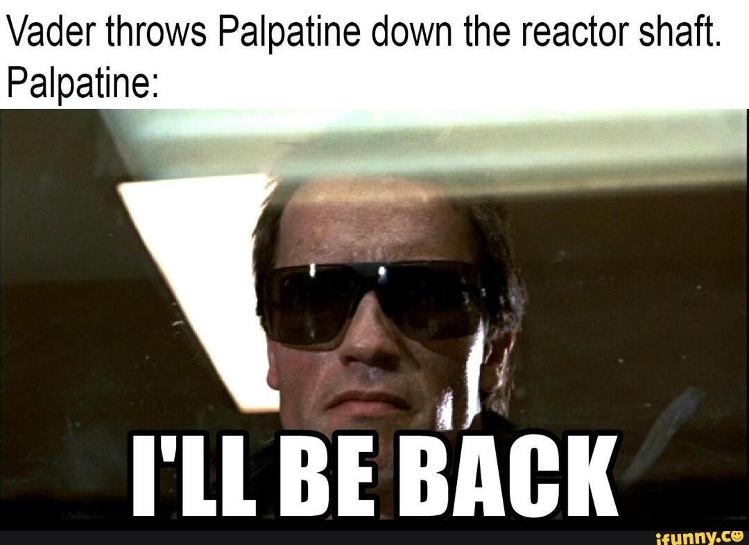 Vader throws Palpatine down the reactor shaft. Palpatine I if! I'LL BE