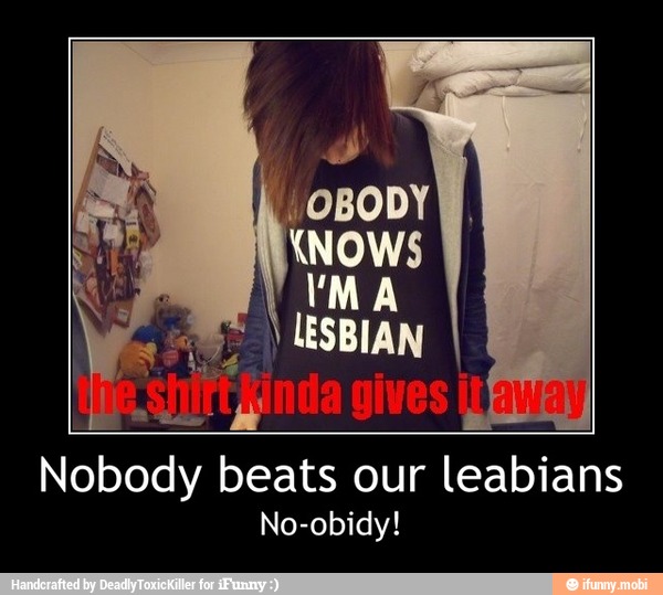 Nobody beats our leabians
No-obidy! - Nobody beats our leabians
No-obidy!