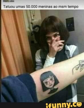 Tatuou umas 50.000 meninas ao msm tempo.