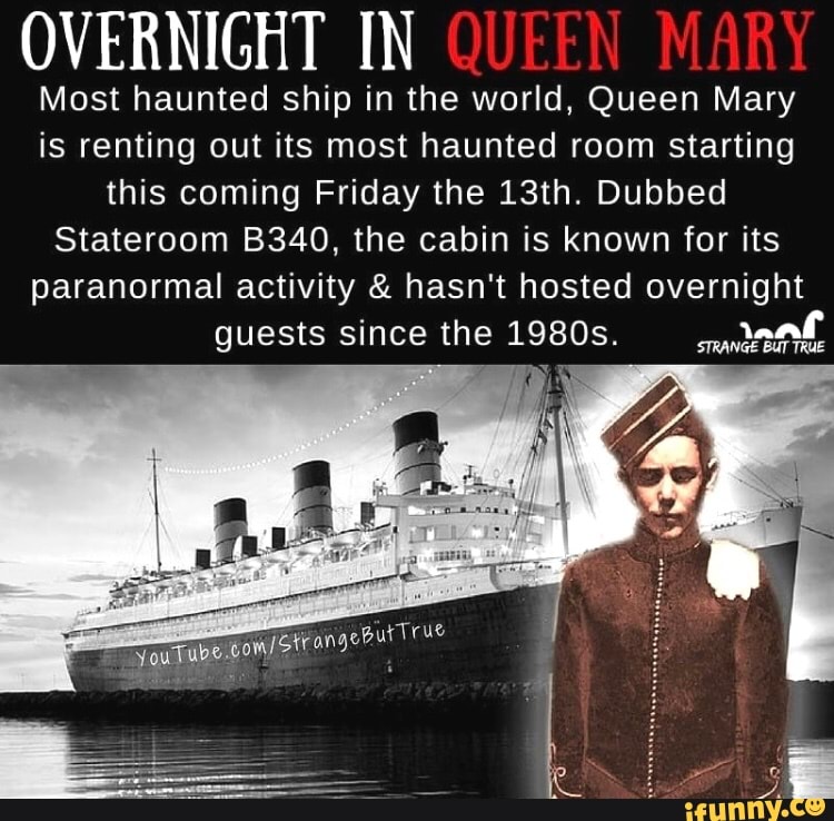 OVERNIGHT IN Most Haunted Ship In The World, Queen Mary Is Renting Out ...