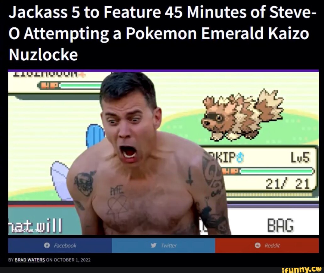 Jackass 5 to Feature 45 Minutes of Steve-O Attempting a Pokemon