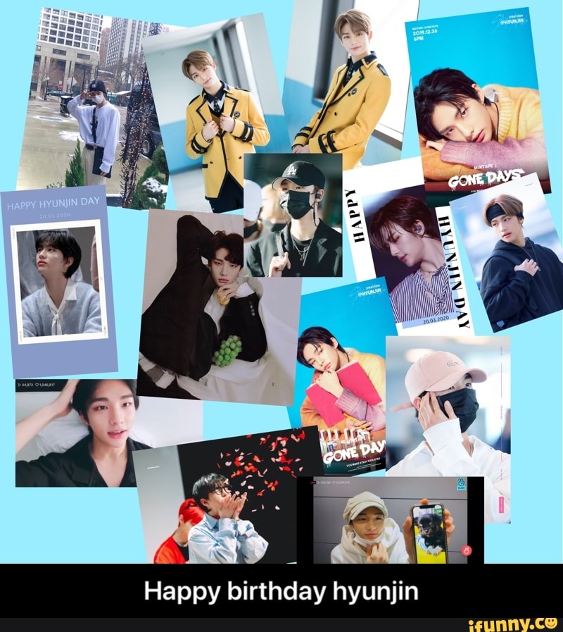 Pas) SAL Happy birthday hyunjin - Happy birthday hyunjin - iFunny