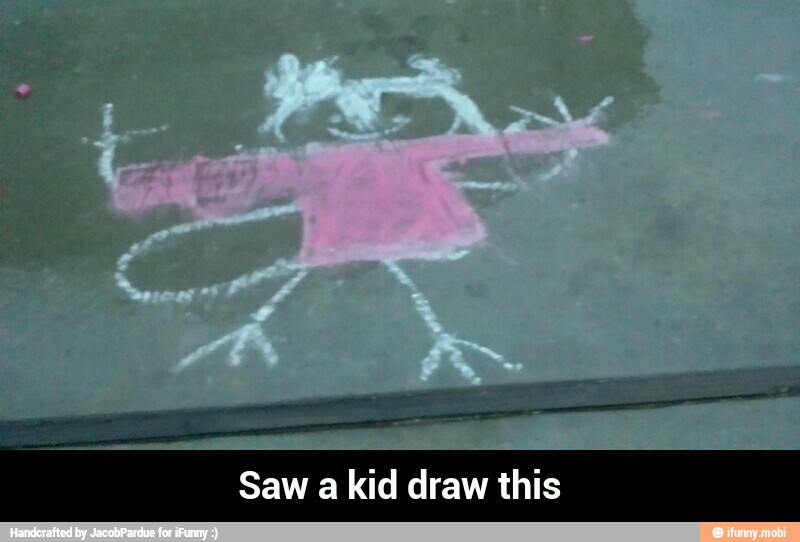 Saw a kid draw this - Saw a kid draw this