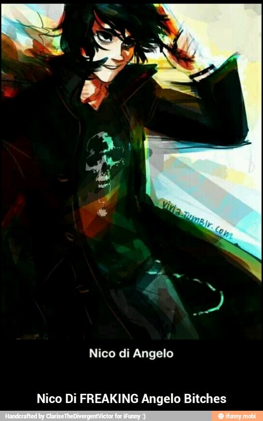 Nico di Angelo
Nico Di FREAKING Angelo Bitches - Nico Di FREAKING Angelo Bitches