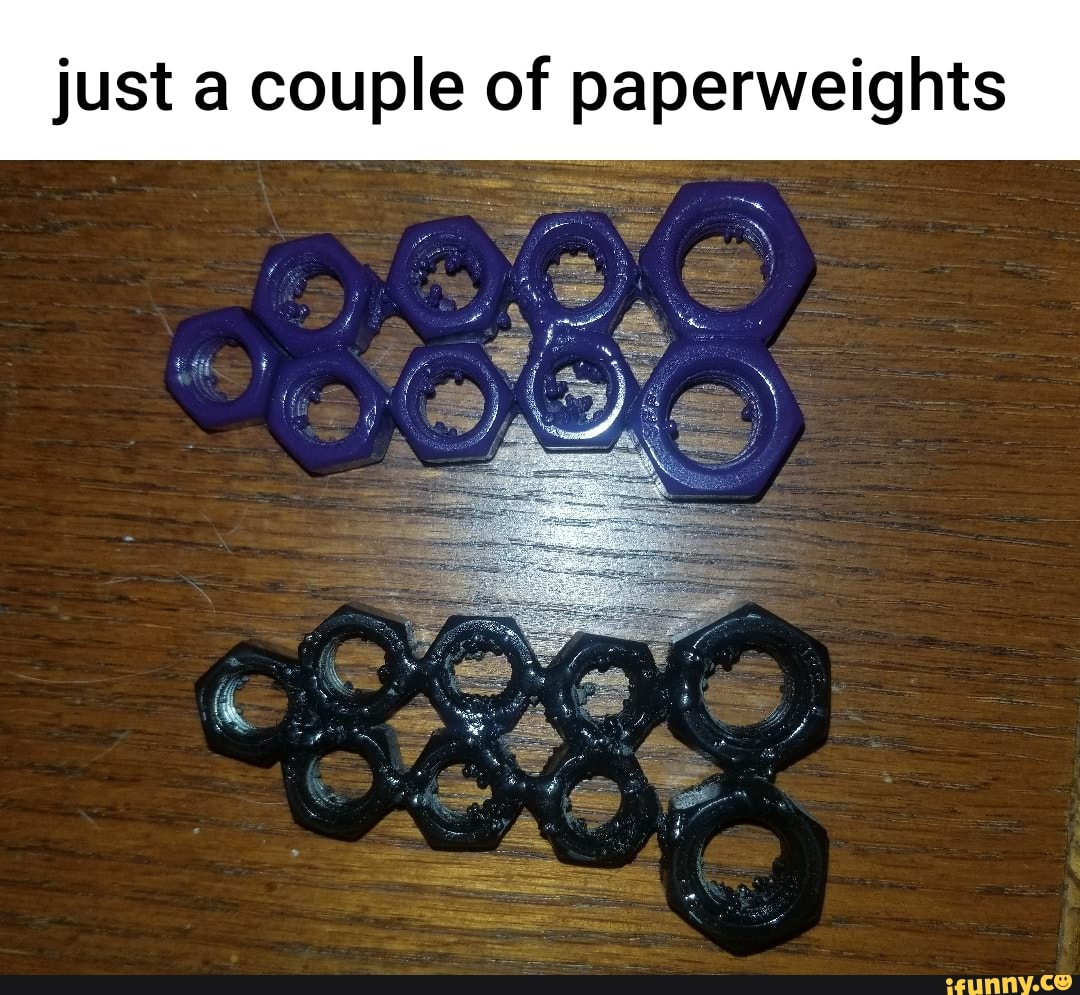 Paperweights memes. Best Collection of funny Paperweights pictures on