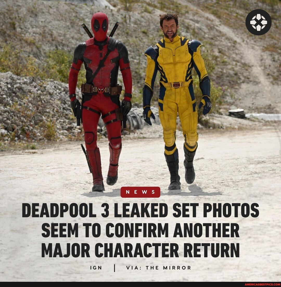 Leaked set photos from Deadpool 3 appear to reveal the return of one X-Men character with deep