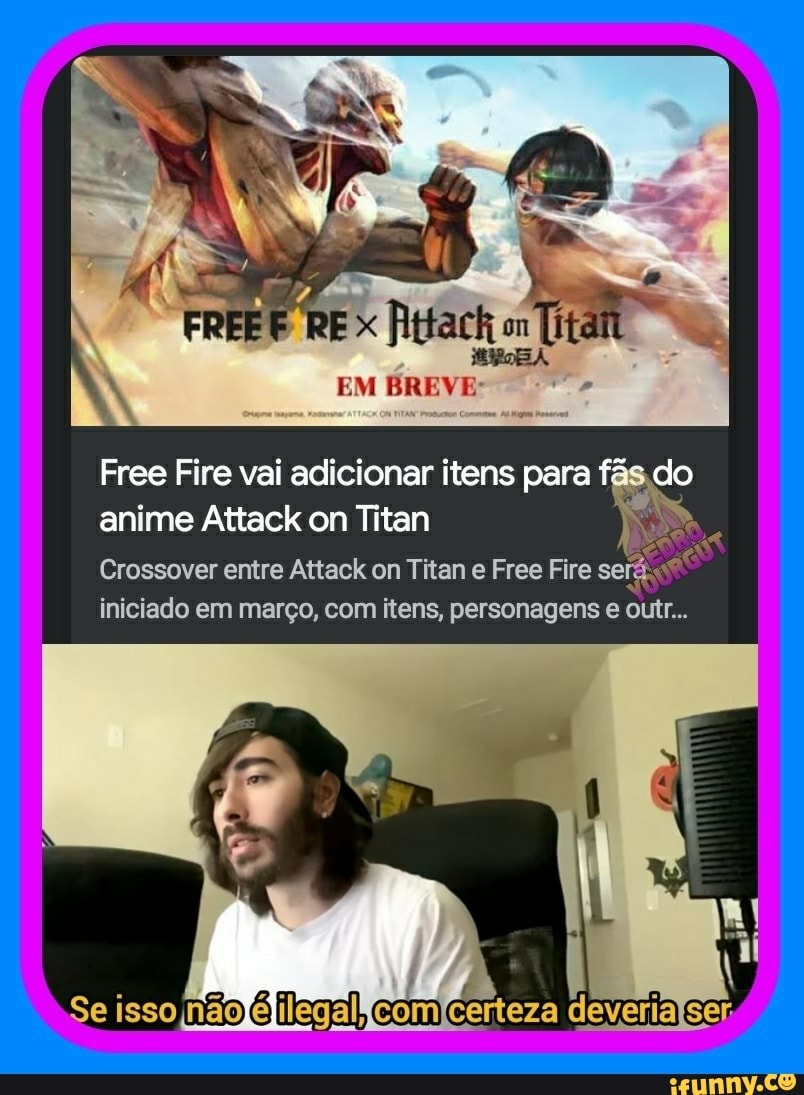 Free Fire vai adicionar itens para fás do anime Attack on Titan
Crossover entre Attack on Titan e Free Fire se iniciado em março, com itens, personagens outr...
"Se isso