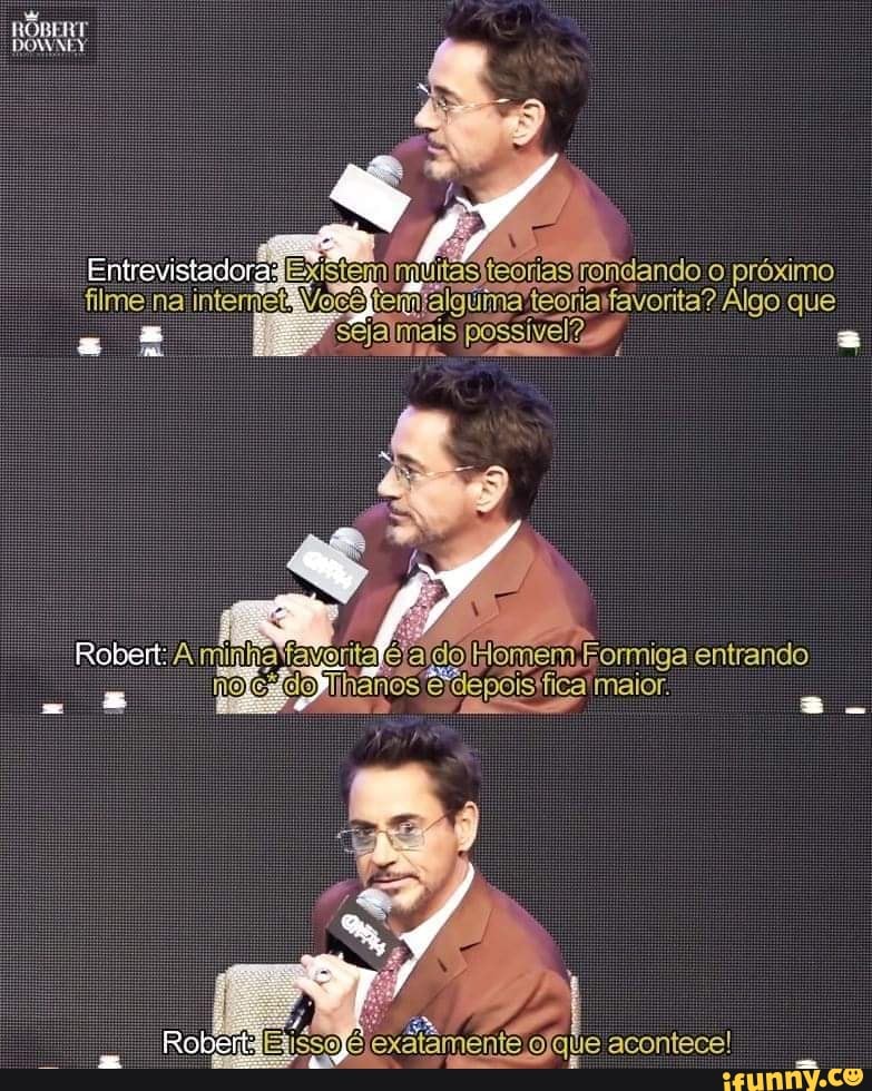 DOMA
EntrevistadoradExistem muúltasiteoniasTrondando o próximo filme na Você teoriaifavorita? Algo que seja
filme na interietâVocaltennfalguma teonafavonta"? Algo que
Robert: ippatavonta dormem, Formiga entrando
Robert: Am
Robe:
e acontece'
