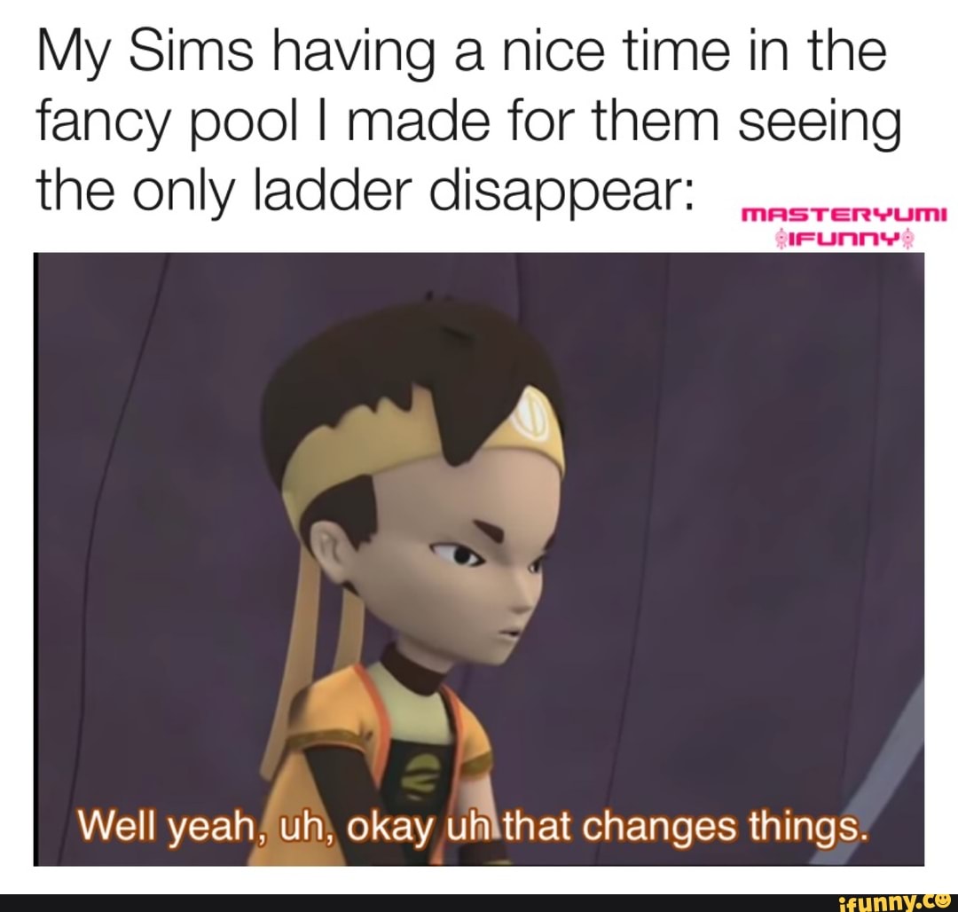 Sims Pool Meme Simsgonewrong memes. Best Collection of funny Simsgonewrong pictures on ...