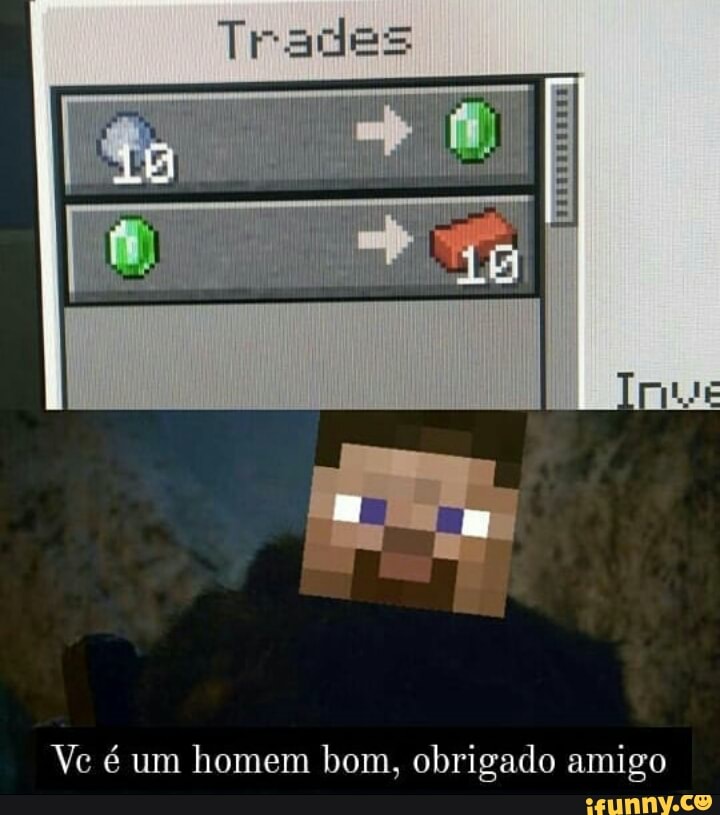 Trades
Vc é um homem bom, obrigado amigo