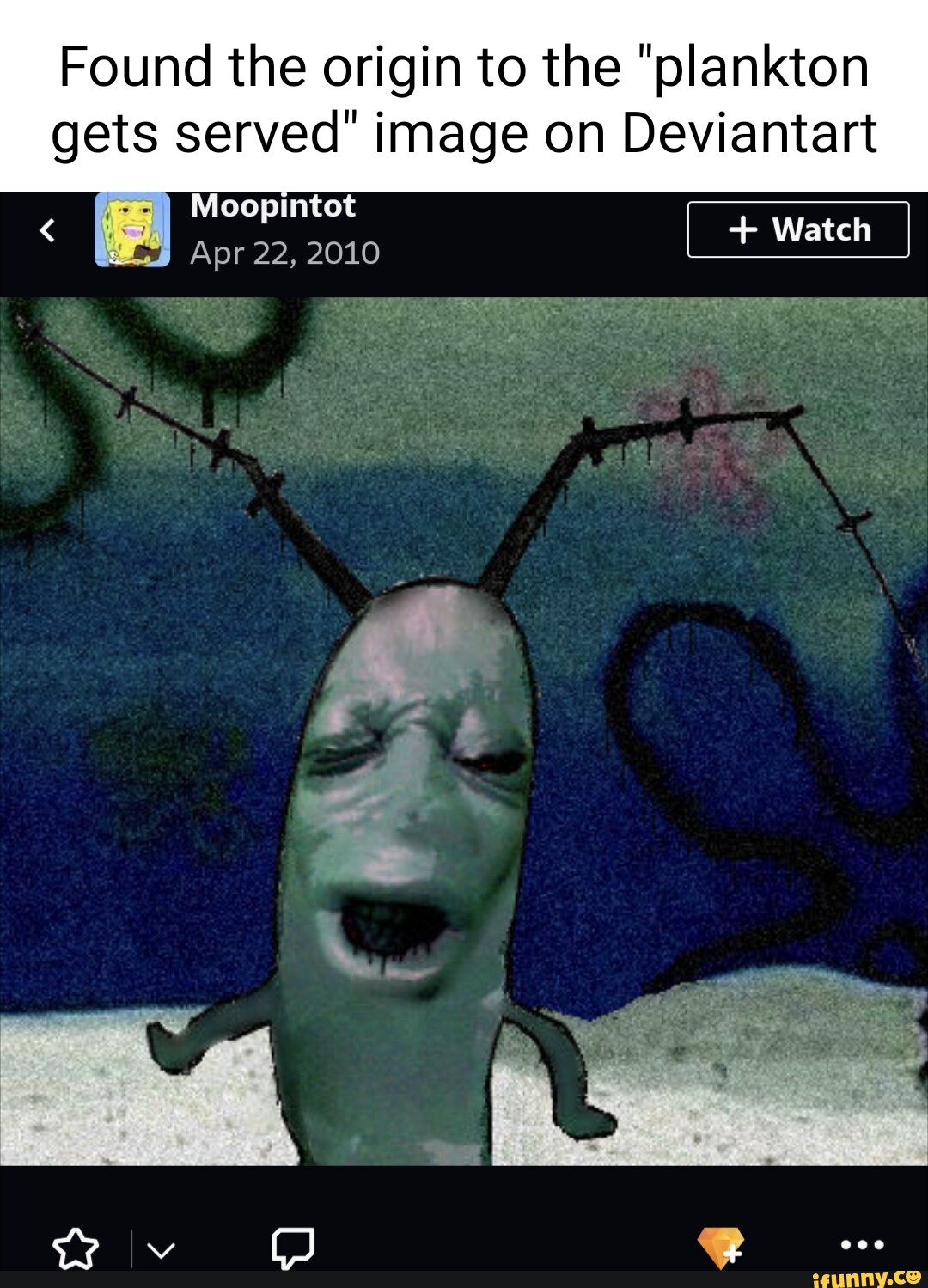 Found the origin to the "plankton gets served" image on Deviantart ...