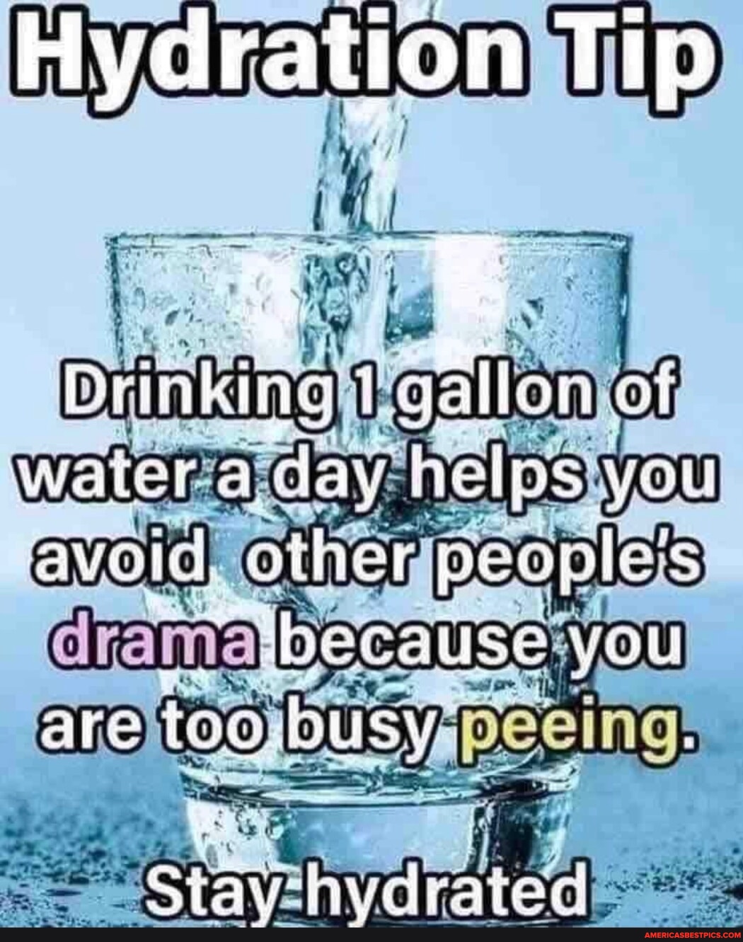 Hyd ration Tip Drinking gallon Water day you other peaple's "her Cause
