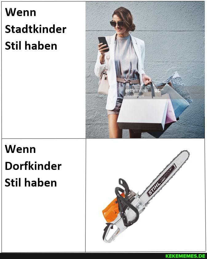 Wenn
Stadtkinder
Stil haben
Wenn
Dorfkinder
Stil haben