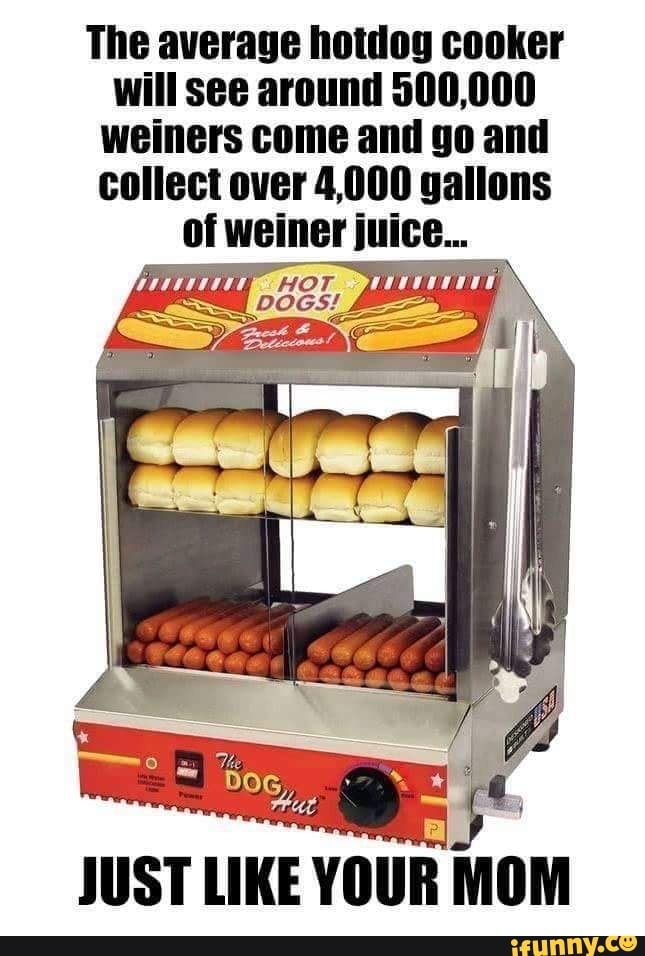 The average hotdog cooker will see around 500,000 weiners come and go ...