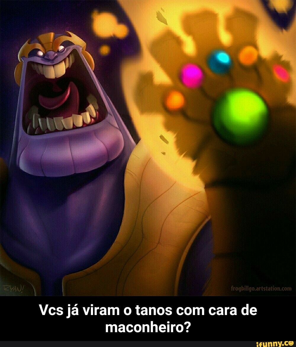 Vcs já viram o tanos com cara de
maconheiro? - Vcs já viram o tanos com cara de maconheiro?