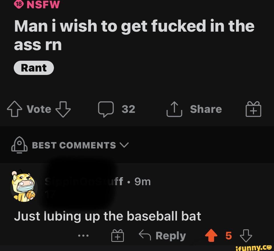 Baseball Bat In The Ass