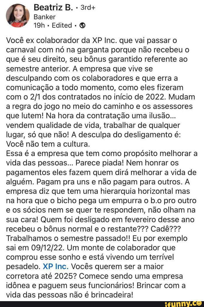 Beatriz B Banker Edited O Você Ex Colaborador Da Xp Inc Que Vai Passar O Carnaval Com Nó 5173