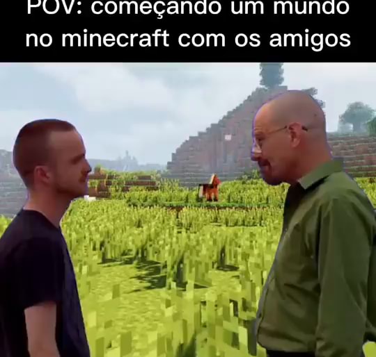 Memes de Minezinho (Omemesminezinho jogar minecraft ouvindo música é  basicamente isso - iFunny Brazil