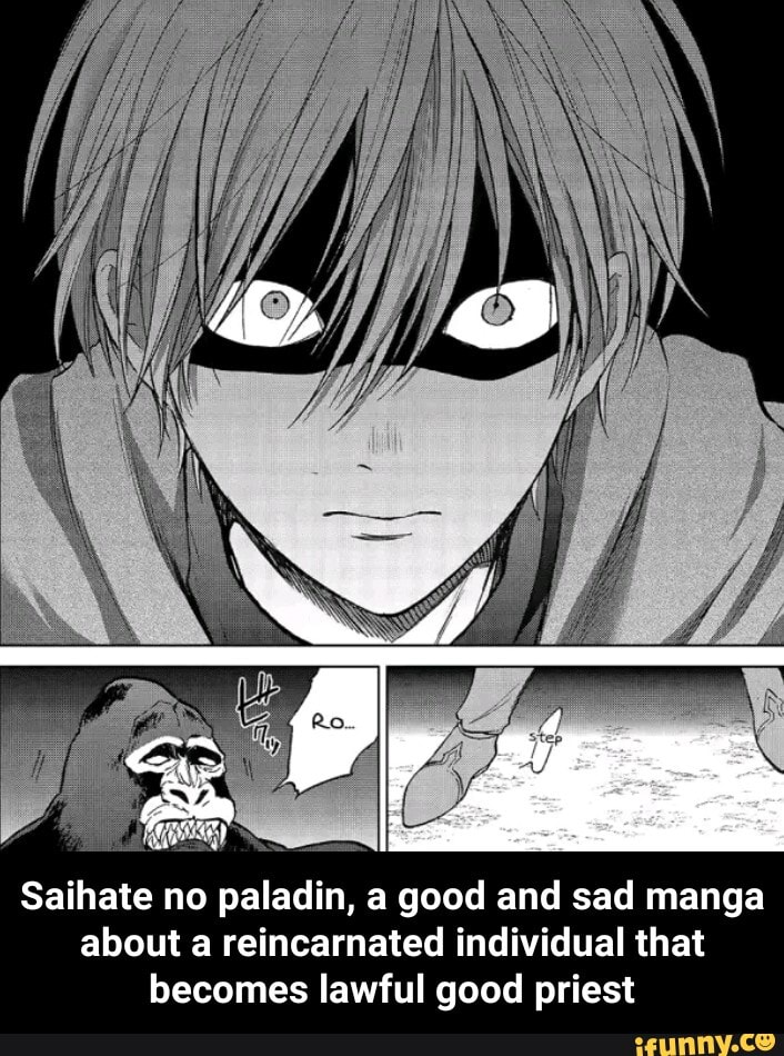 Saihate no paladin, a good and sad manga about a reincarnated