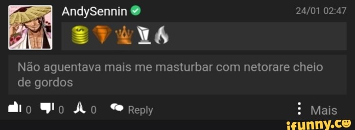 AndySennin
Não aguentava mais me masturbar com netorare cheio
de gordos
Mais