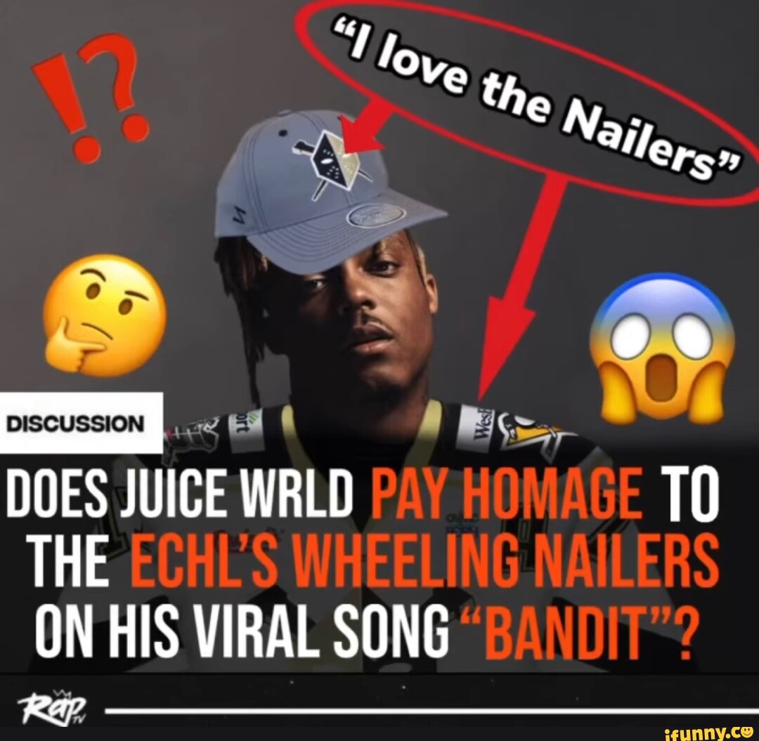 We love the rs DOES JUICE WRLD TO THE ECHL'S WHEELING NAILERS ON HIS