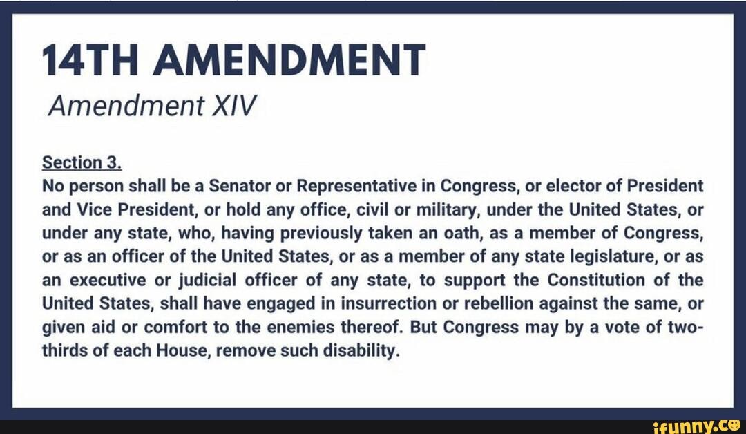 14th Amendment Amendment Xiv Section 3 No Person Shall Be A Senator Or Representative In