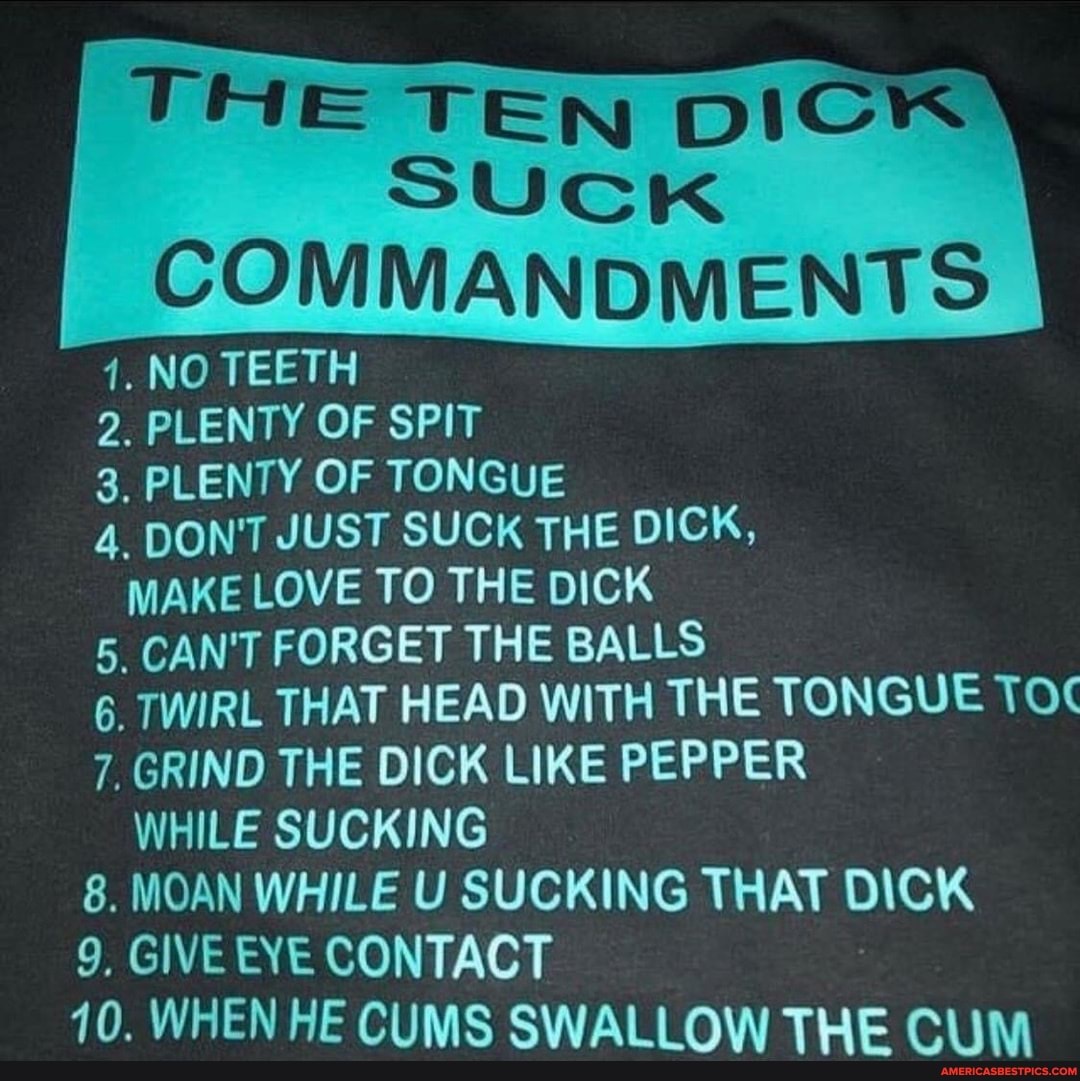 10 commandents of sucking dick