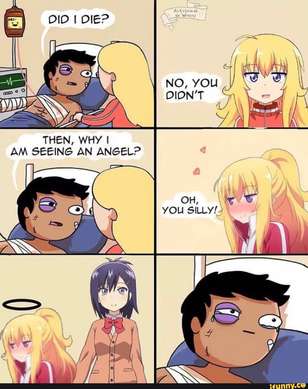 DID I OIEP
THEN, WHY I AM SEEING AN ANGEL?