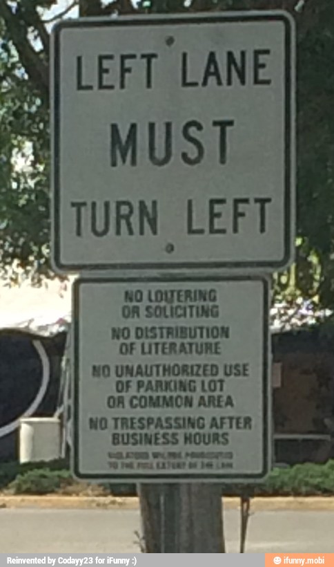 A MUST
A TURN,
À
LEFT
NO DISTRIBUTION
OF LITERATURE