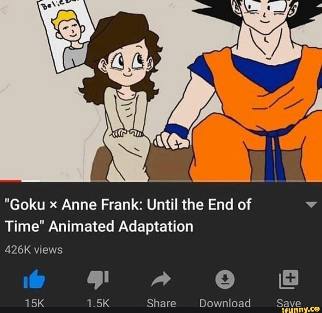 Goku x anne frank