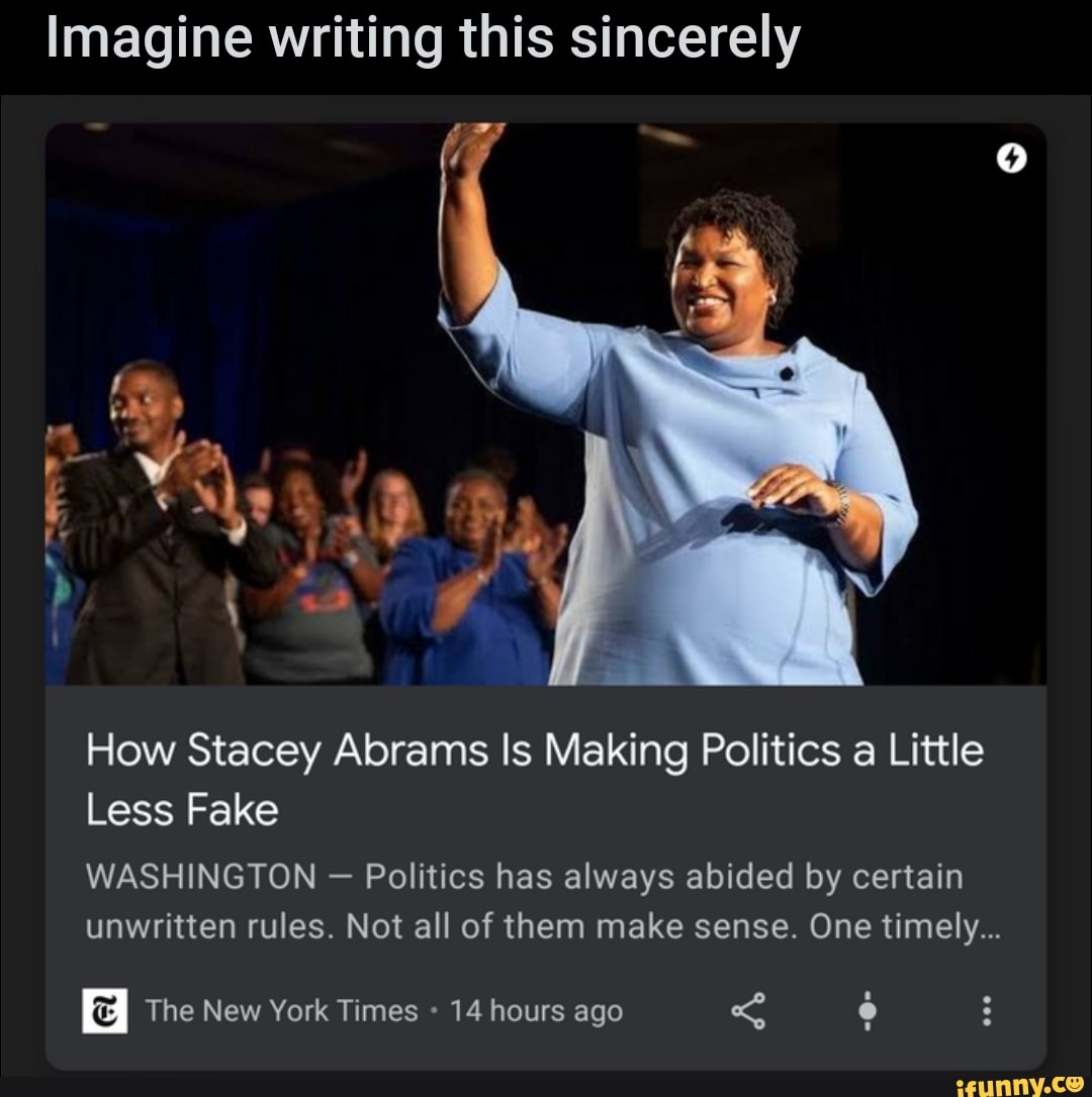 Imagine writing this sincerely How Stacey Abrams Is Making ...