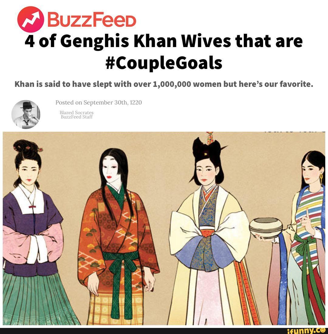 BuzzFeep 4 of Genghis Khan Wives that are CoupleGoals Khan is said to