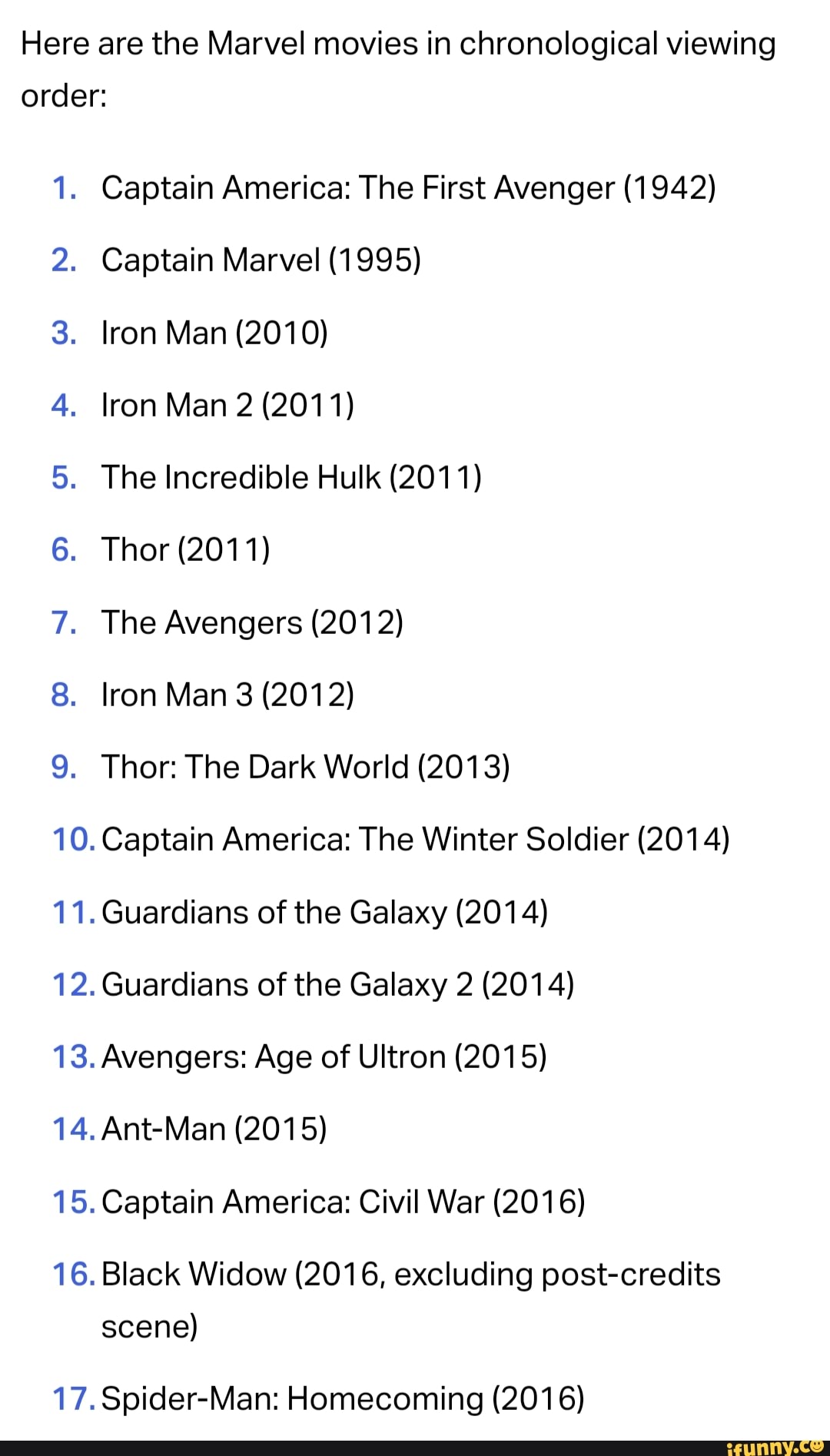 Here are the Marvel movies in chronological viewing order: 8. 9 ...