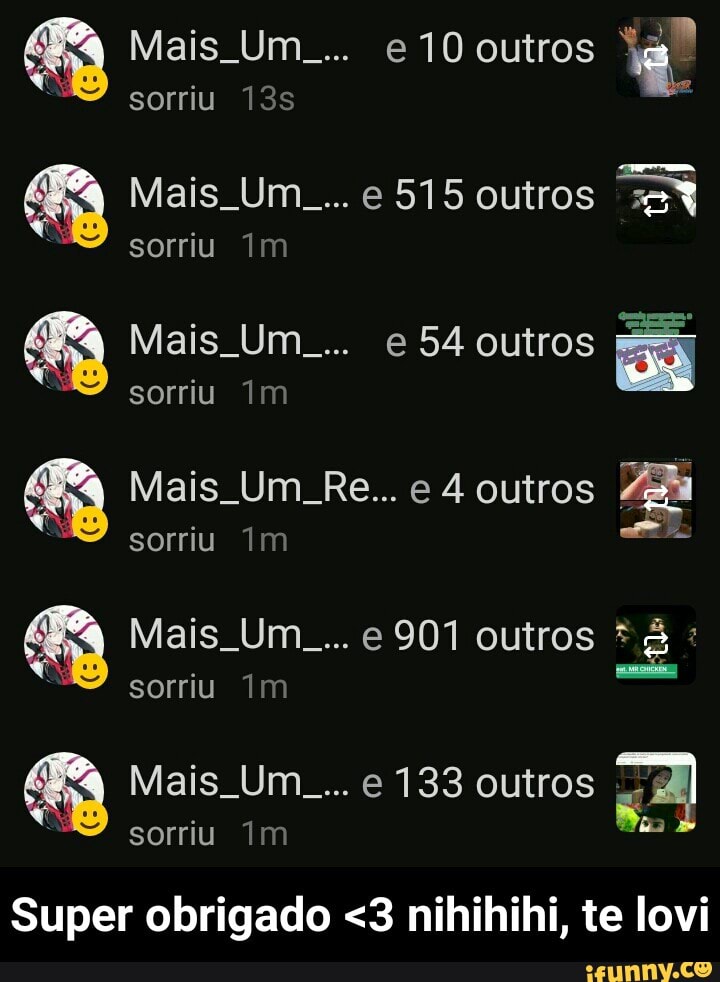 sorriu 13s
Super obrigado <3 nihihihi, te
lovi
ha
sorriu 1m - Super obrigado <3 nihihihi, te lovi