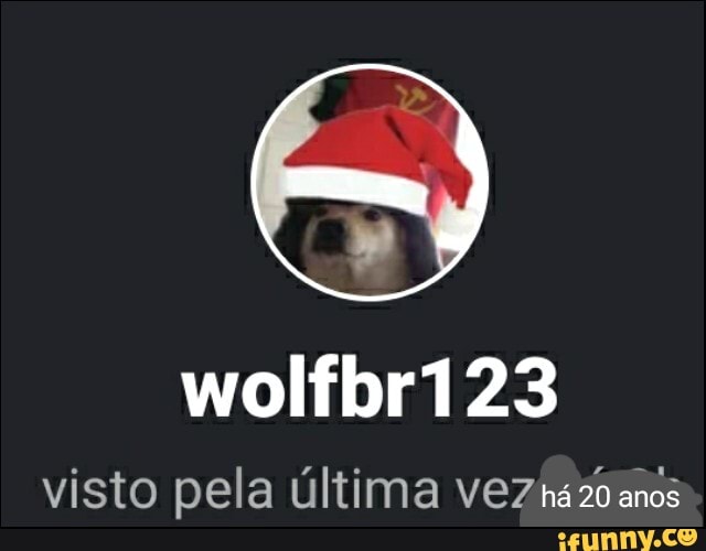 wolfbr123
visto pela última vez