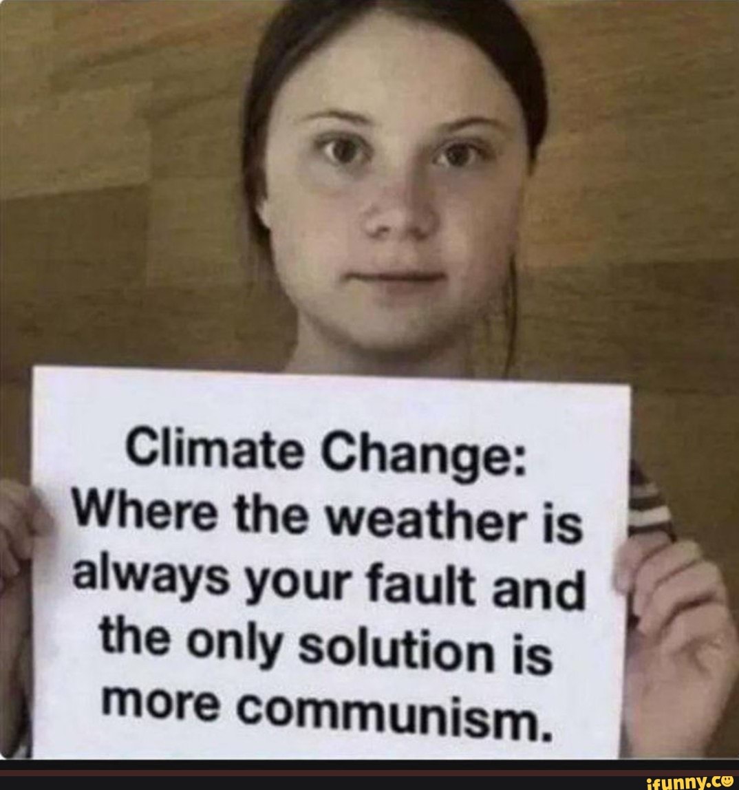 climate-change-where-the-weather-is-always-your-fault-and-the-only