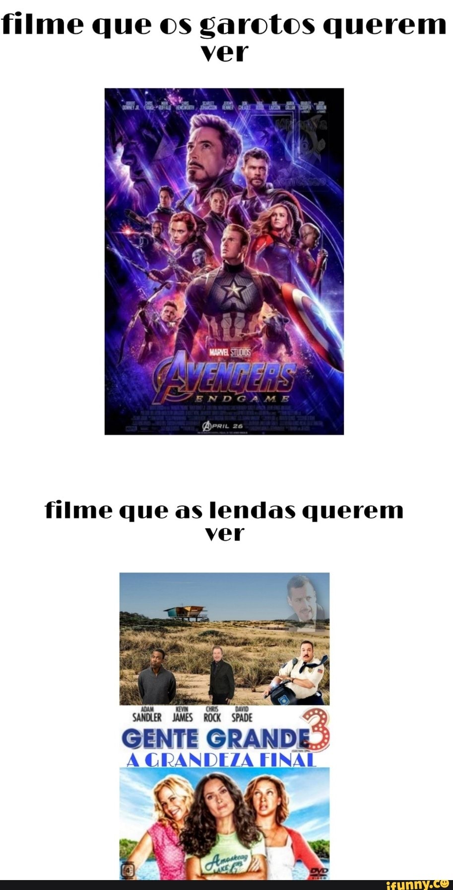filme que os garotos querem
ver
GENTE GRANDE."
A GRANDEZA FINAL