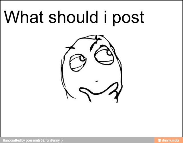 What should i post
es