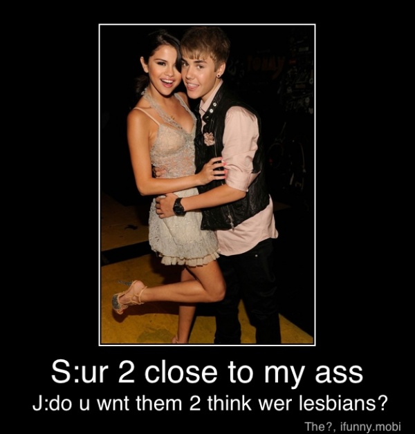 close
to
my
ass
J:do u wnt them 2 think wer lesbians? - S:ur 2 close to my ass
J:do u wnt them 2 think wer lesbians?