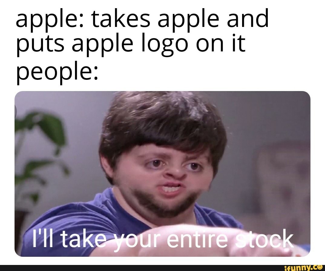 apple: takes apple and puts apple logo on it people: