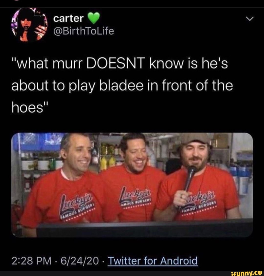 carter
@BirthToLife
"what murr DOESNT know is he's
about to play bladee in front of the hoes"
PM - - Twitter for Android