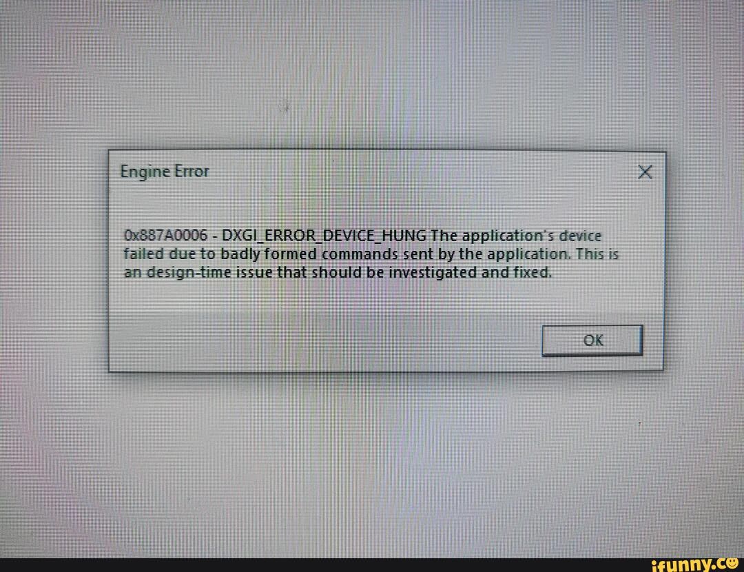 Fatal error dxgi error device removed