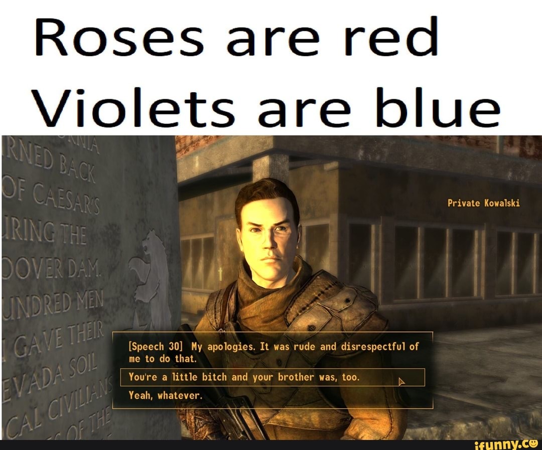 Roses are red Violets are blue iFunny