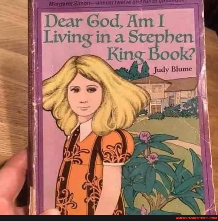 Dear God, Ama I hiving in aS
Judy Blume