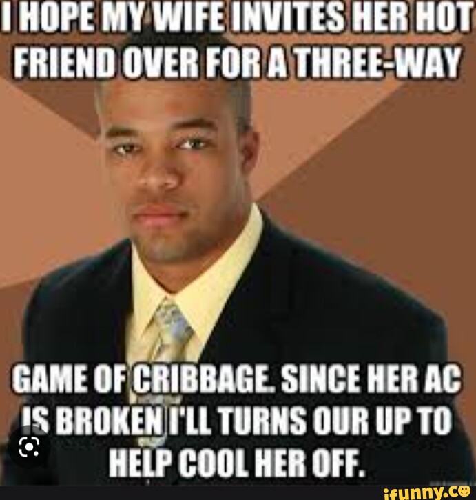 Cribbage Memes. Best Collection Of Funny Cribbage Pictures On Ifunny