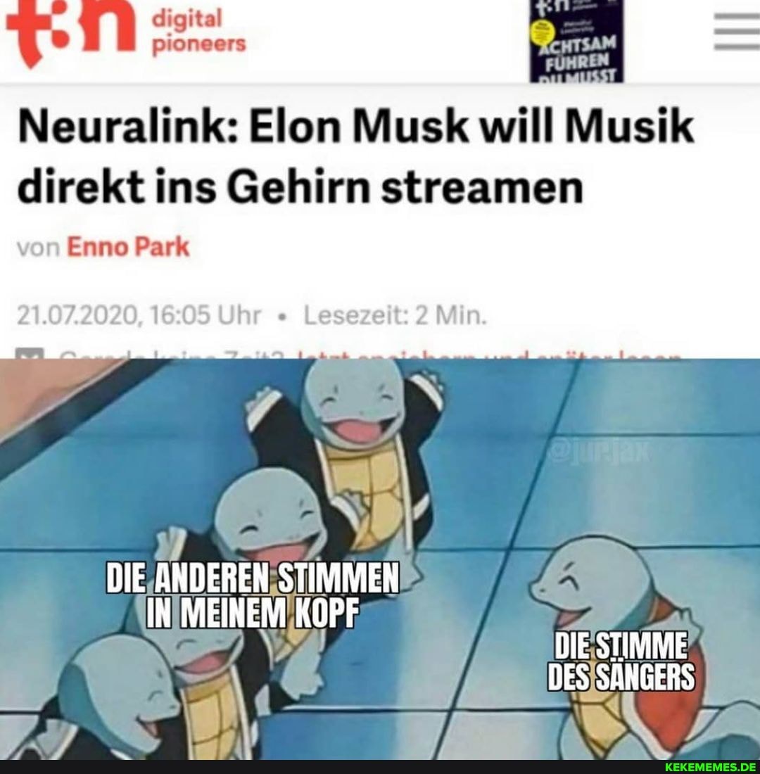 digital pioneers
Neuralink: Elon Musk will Musik
direkt ins Gehirn streamen v.r Enno Park
DIE ANDEREN STIMMEN IN MEINEM KOPF
DES 'SÄNGERS