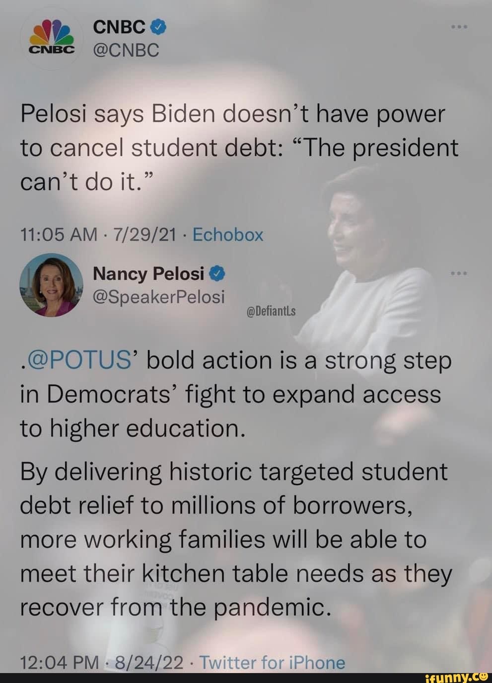 CNBC @ cnsc @CNBC Pelosi says Biden doesn't have power to cancel