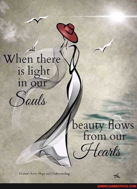all
When thete
is light in
eaury Hows
TOM. OUT.