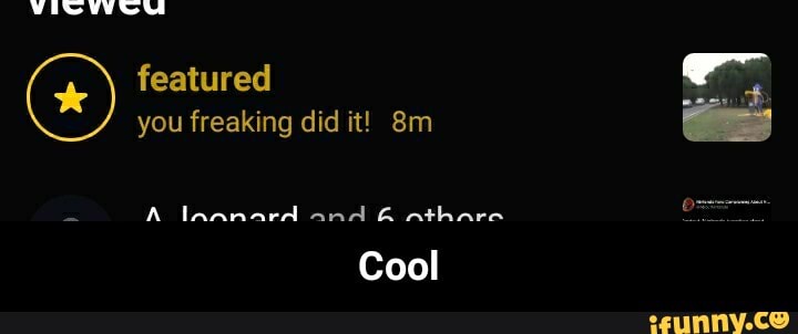 featured you freaking did it!
laanard and & athare
Cool - Cool